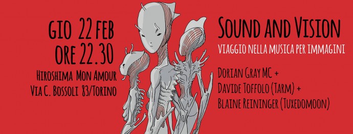 Sound and Vision: Dorian Gray Mc, Davide Toffolo, B. Reininger all'Hiroshima mon Amour di Torino